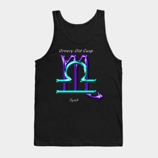 Libra Scorpio Ornery Cusp Tank Top